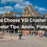 How to Choose VSI Crusher Parts (Rotor Tips, Anvils, Plates)