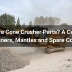 What Are Cone Crusher Parts? A Complete Guide to Liners, Mantles and Spare Components